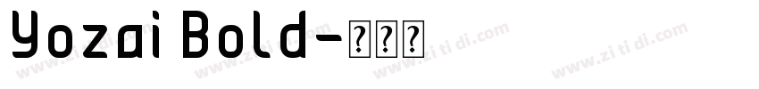 Yozai Bold字体转换